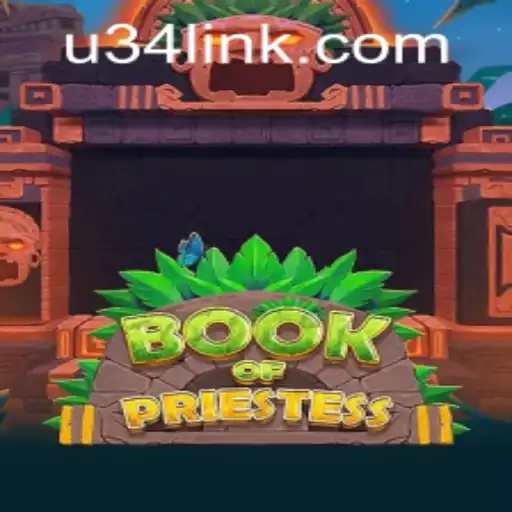 Exploring the Mystical World of BookOfPriestess and Unveiling U34 PH Login